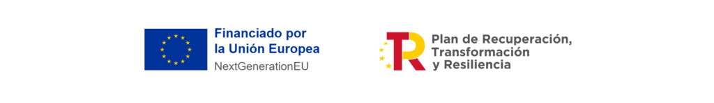 Financiado por la Unión Europea - NextGenerationEU. Plan de Recuperación, Transformación y Resiliencia